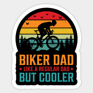 Biker Dad Like a Regular Dad But Cooler Sticker